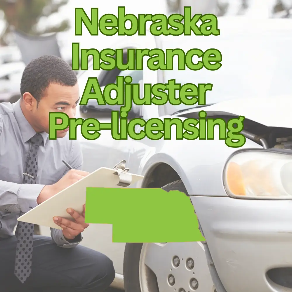 Nebraska Insurance Code Nebraska Insurance Adjuster Course - iNeedMyCE.com